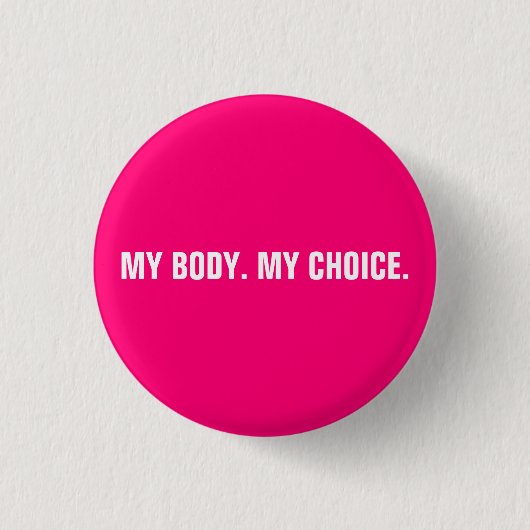 Mijn lichaam mijn keuze: roze witte abortusrechten ronde button 3,2 cm (Voorkant)