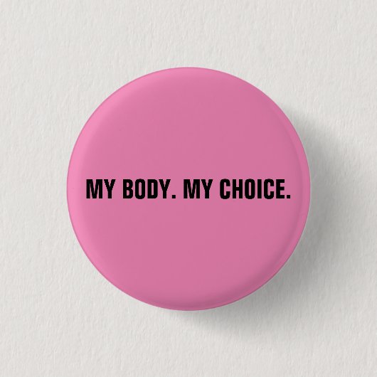 Mijn lichaam mijn keuze roze zwarte abortusrechten ronde button 3,2 cm (Voorkant)