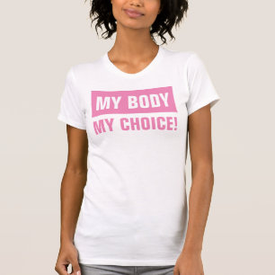 Mijn lichaam Mijn keuze T-shirt