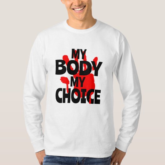 Mijn Lichaam Mijn Keuze T-shirt (Voorkant)