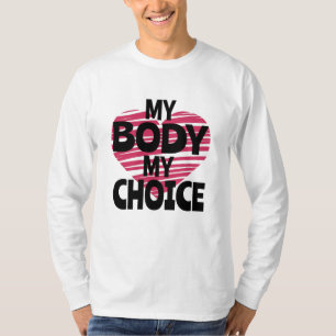 Mijn lichaam Mijn keuze T-shirt