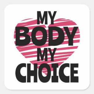 Mijn lichaam Mijn keuze Vierkante Sticker
