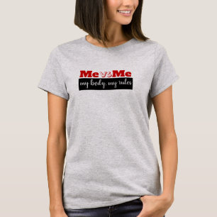 "Mijn lichaam, mijn regels" kracht geven T-shirt