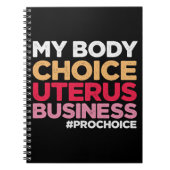 Mijn lichaamskeuze Uterus Business Prochoice femin Notitieboek (Voorkant)