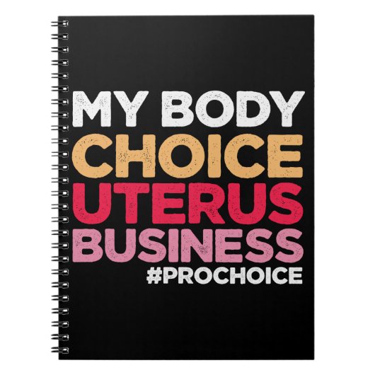 Mijn lichaamskeuze Uterus Business Prochoice femin Notitieboek (Voorkant)