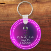 Mijn lichaamsklok zegt dat het vijf uur is sleutelhanger (Voorkant)