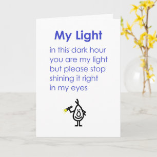 Mijn licht, een grappig gedicht voor een goede vri kaart
