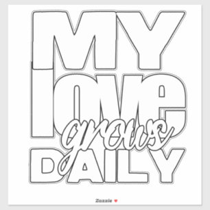 Mijn liefde groeit dagelijks sticker