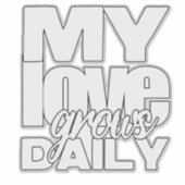 Mijn liefde groeit dagelijks sticker (Voorkant)