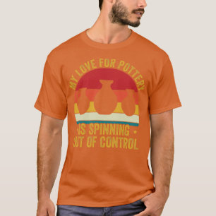 Mijn Liefde voor Aardewerk Grappige Keramist Art R T-shirt