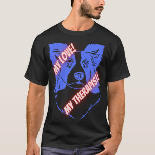 Mijn liefde voor mijn Therapist Dog T-Shirt