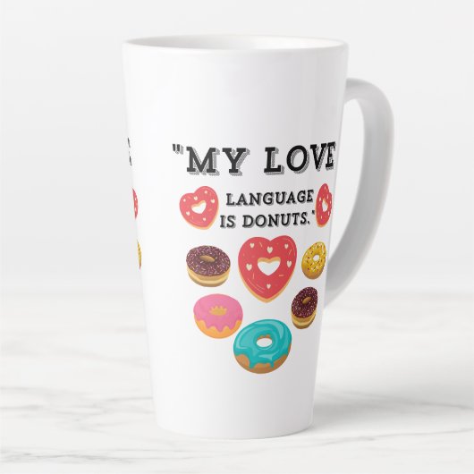 MIJN LIEFDESTAAL IS DONUTS LATTE MOK (Rechterhoek)