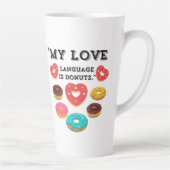 MIJN LIEFDESTAAL IS DONUTS LATTE MOK (Rechts)