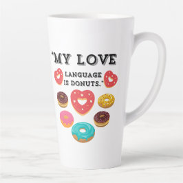 MIJN LIEFDESTAAL IS DONUTS LATTE MOK