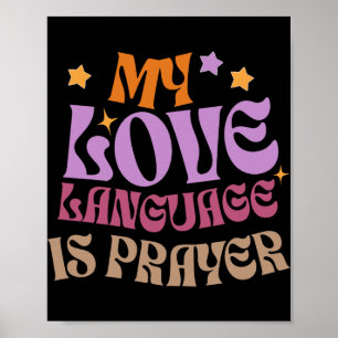 Mijn liefdestaal is gebed Christelijk Jezus-liefhe Poster