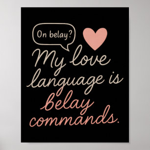Mijn liefdestaal is klimcommando's Rotsbeklimmen G Poster