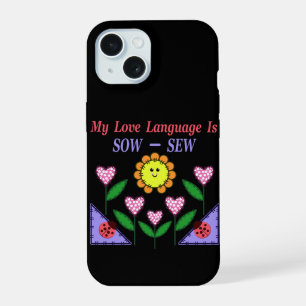 Mijn liefdestaal is zaaien - Naaien iPhone 15 Case