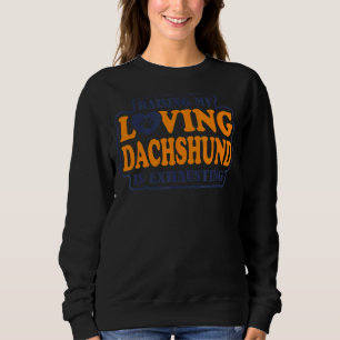 Mijn liefdevolle Dachshund is Dachshun uitdrijven Trui