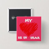 MIJN LIEFJE IS IN IRAK VIERKANTE BUTTON 5,1 CM (Voorkant /achterkant)