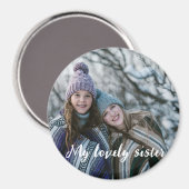 Mijn lieve zusje met foto op maat magneet (Voorkant / Achterkant)