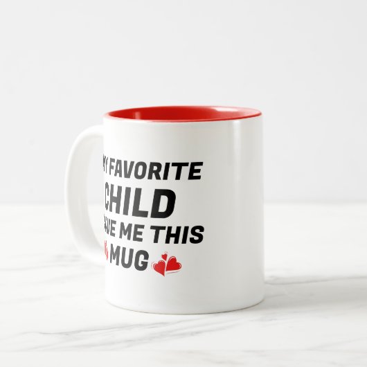 Mijn lievelingskind gaf me deze Mok Moederdag (Voorkant links)