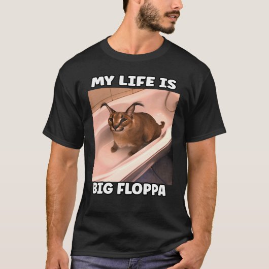 Mijn LiFe is Big Floppa Meme caracal T-shirt (Voorkant)