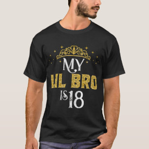 Mijn LIL BRO is 18 jaar oud 2005 18e verjaardag T-shirt