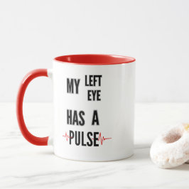 Mijn Linker Oog Heeft een Pols – Vet Tekst Design Mok
