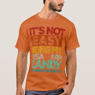 Mijn Lisa-arm Candy girl zijn is niet makkelijk T-shirt