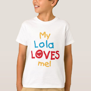 Mijn Lola houdt van me T-shirts en cadeautjes