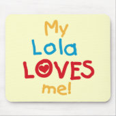 Mijn Lola houdt van me T-shirts en cadeautjes Muismat (Voorkant)
