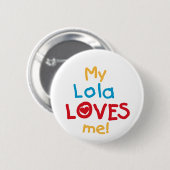 Mijn Lola houdt van me T-shirts en cadeautjes Ronde Button 5,7 Cm (Voorkant /achterkant)