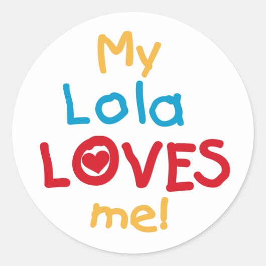 Mijn Lola houdt van me T-shirts en cadeautjes Ronde Sticker (Voorkant)