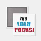 Mijn Lola Rocks T-shirts en geschenken Magneet (Voorkant / Achterkant)