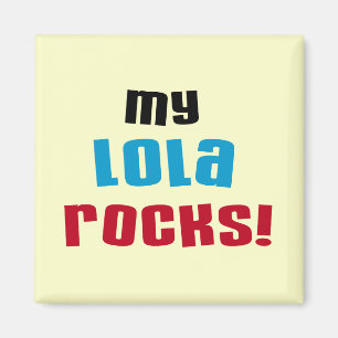 Mijn Lola Rocks T-shirts en geschenken Magneet
