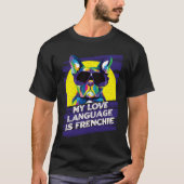 Mijn Love Language is Frenchie Rescue Dog French B T-shirt (Voorkant)