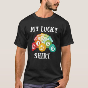 Mijn Lucky Bingo Shirt Grappig T-shirt Schattige B