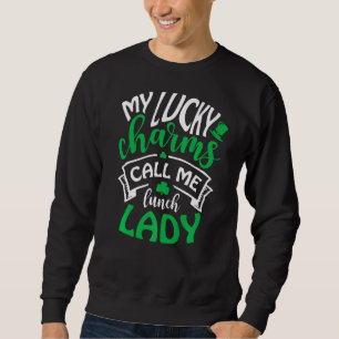 Mijn Lucky Charms noemen me Lunch Lady Irish St Pa Trui