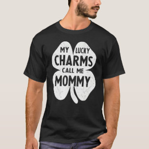 Mijn Lucky Charms noemen me mama Happy St Patricks T-shirt