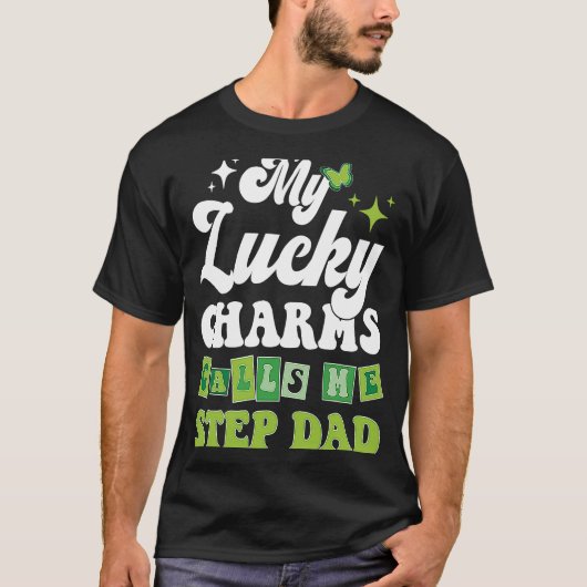 Mijn Lucky Charms noemen me Stap pap St Patrick's T-shirt (Voorkant)