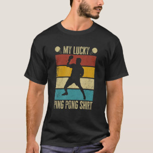 Mijn Lucky Ping Pong Shirt. Grappige tafeltennissp T-shirt