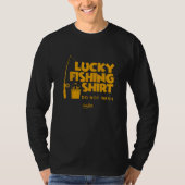 Mijn Lucky Vist niet dat grappige Vist T-shirt (Voorkant)