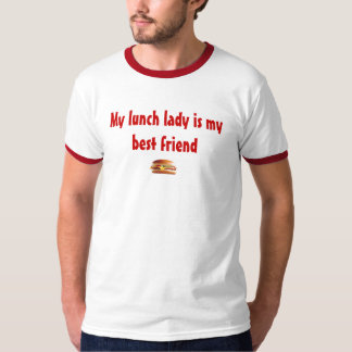 Mijn lunchdame is mijn beste vriendin t-shirt