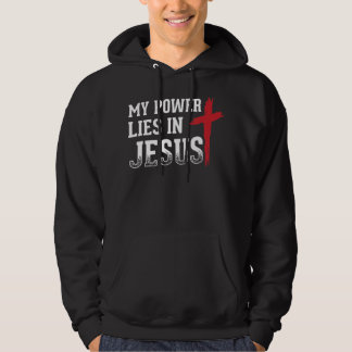 Mijn macht ligt in Jezus Cross God Christelijke T- Hoodie
