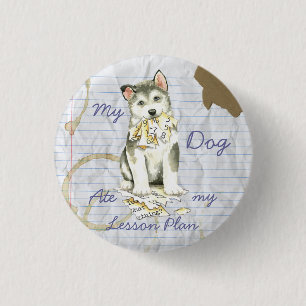 Mijn Malemute Ate Mijn Lesson Plan Ronde Button 3,2 Cm