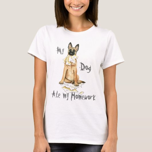 Mijn Malinois Ate Mijn thuiswerk T-shirt (Voorkant)