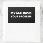 Mijn Malinois jouw probleem met Belgische Malinois Rechthoekige Sticker (Tas)