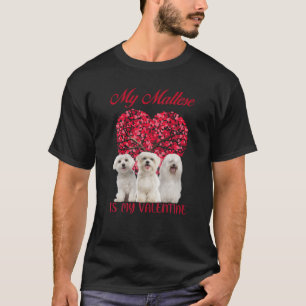 Mijn Maltees is mijn Valentijn Hondenliefhebber Va T-shirt