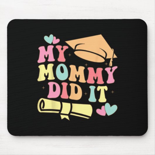 Mijn mama deed het Afstuderen gediplomeerd door ma Muismat (Voorkant)