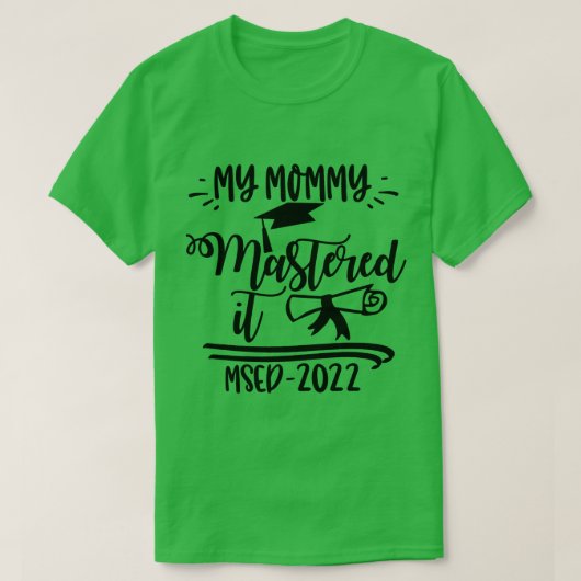 Mijn mama heeft het MSED 2022 Master Afstuderen B T-shirt (Design voorkant)